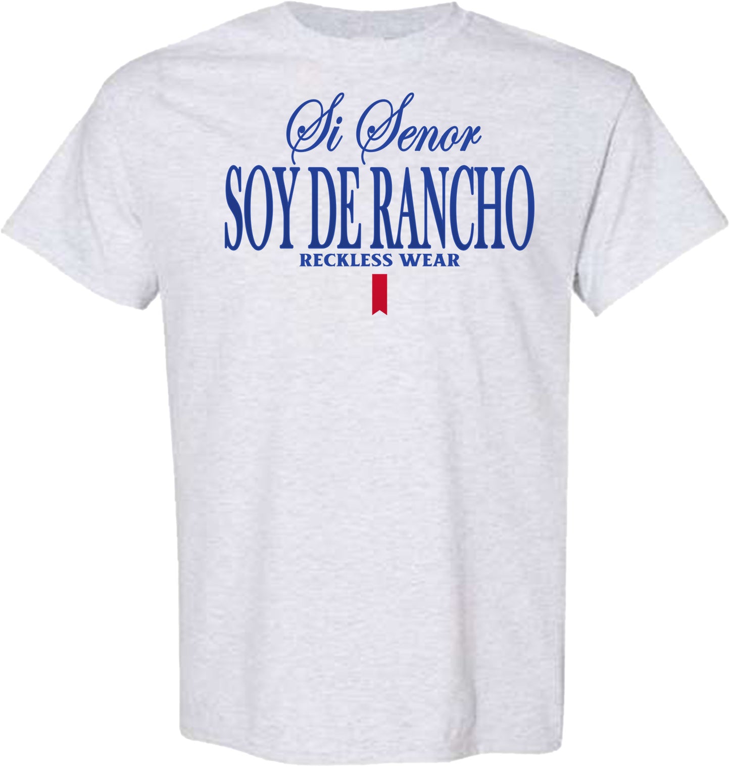 SI SENOR SOY DE RANCHO TSHIRT