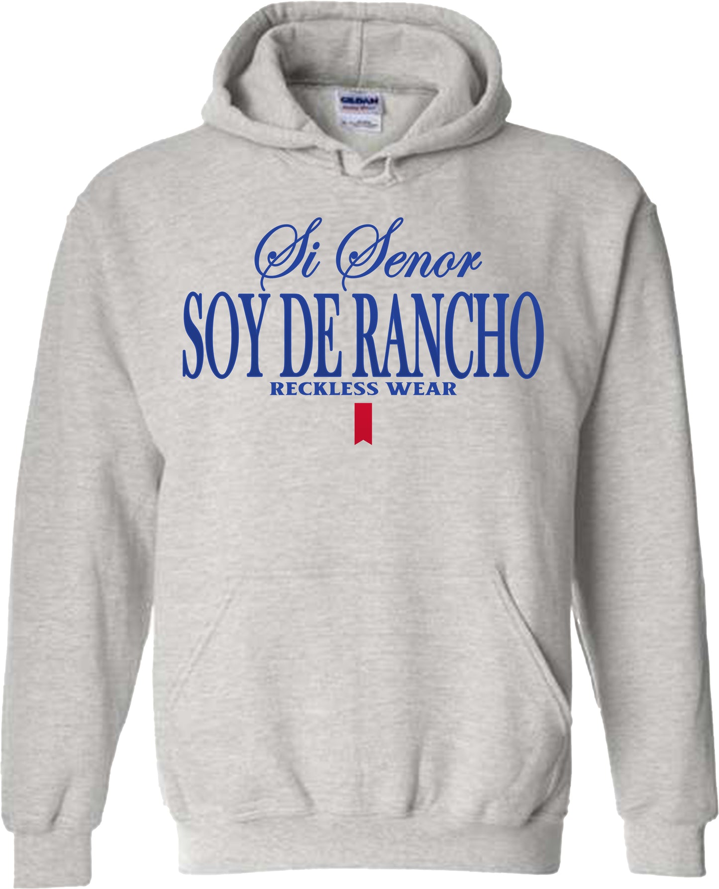 SI SENOR SOY DE RANCHO SWEATSHIRT OR HOODIE