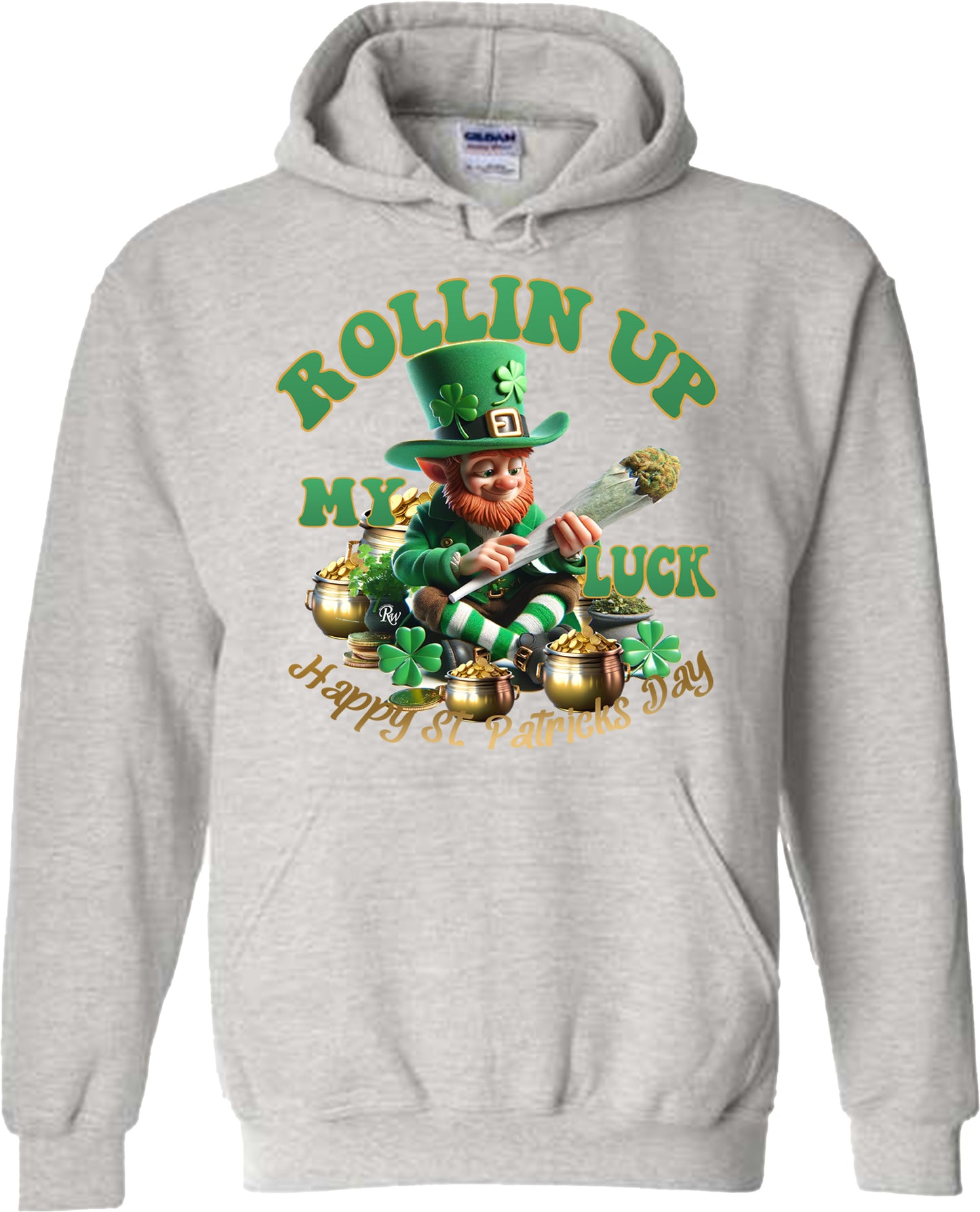 ROLLIN UP MY LUCK SWEATSHIRT OR HOODIE