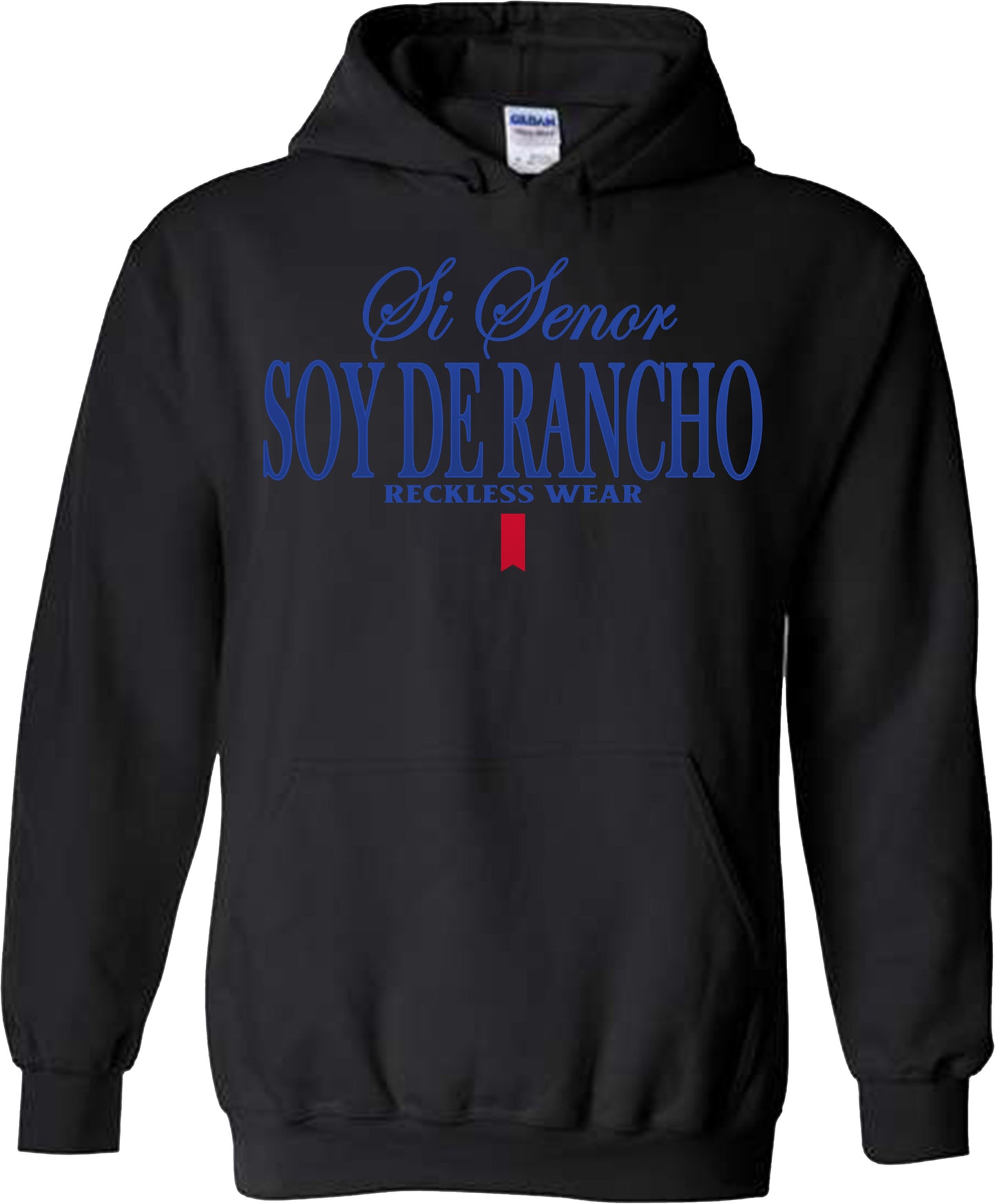 SI SENOR SOY DE RANCHO SWEATSHIRT OR HOODIE