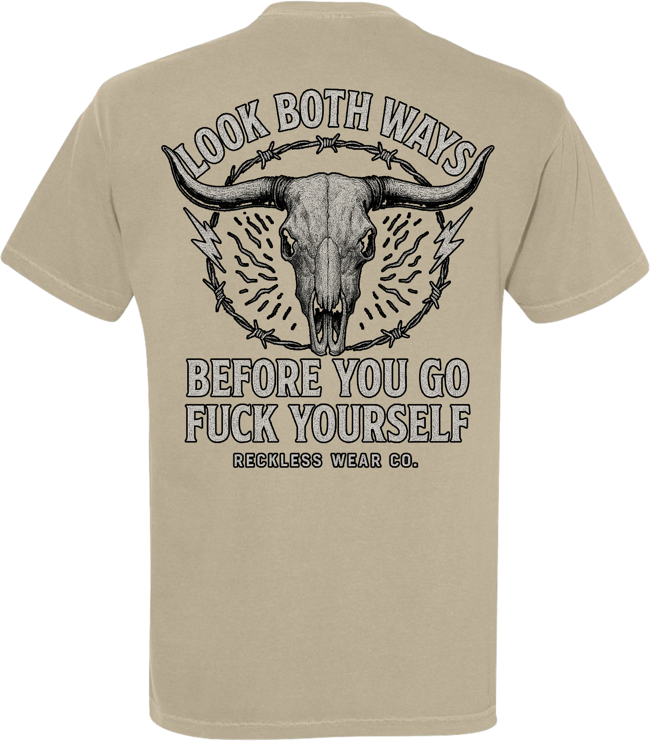 Look Both Ways Before You Go Fuck Yourself Tee