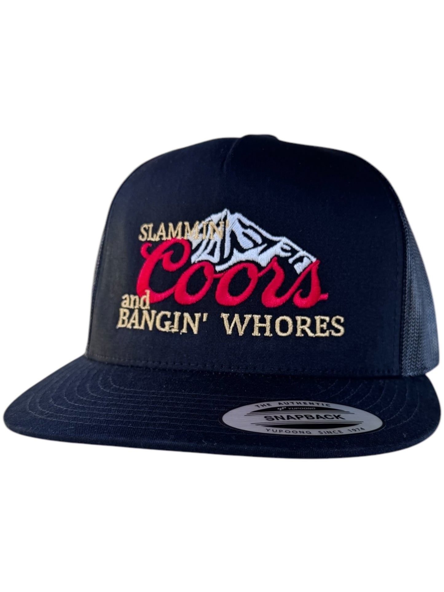 SLAMMIN COORS AND BANGIN WHORES