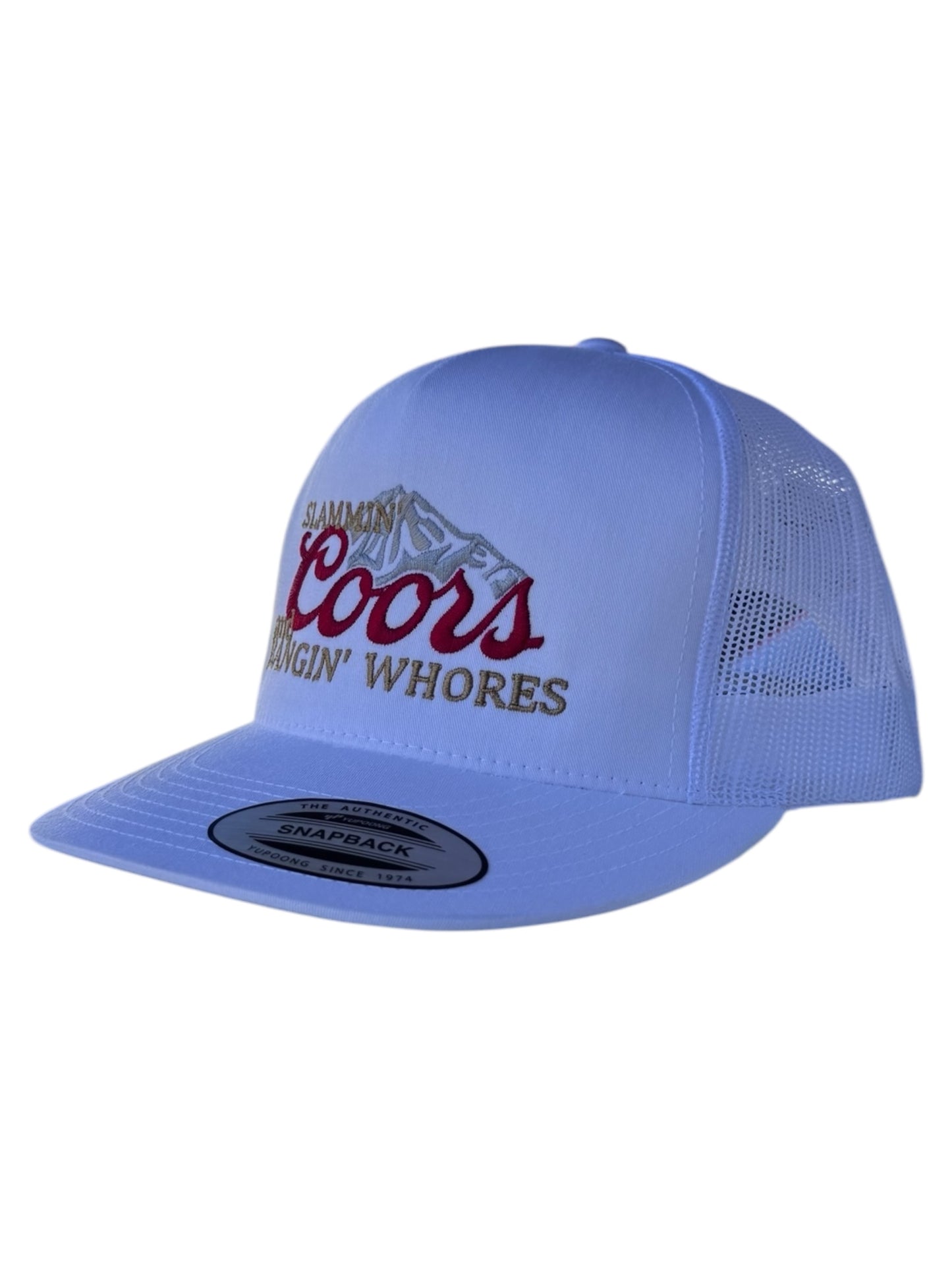 SLAMMIN COORS AND BANGIN WHORES