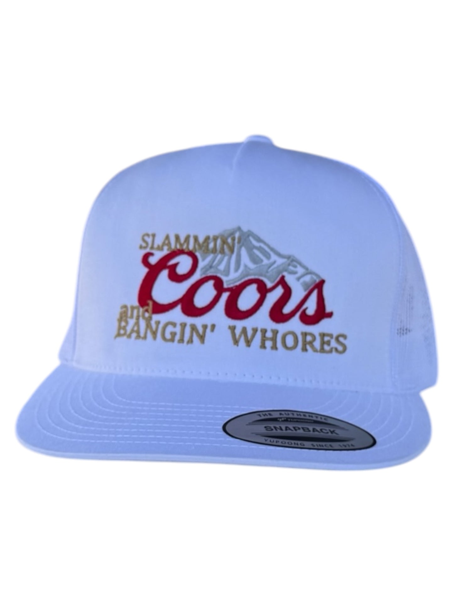 SLAMMIN COORS AND BANGIN WHORES