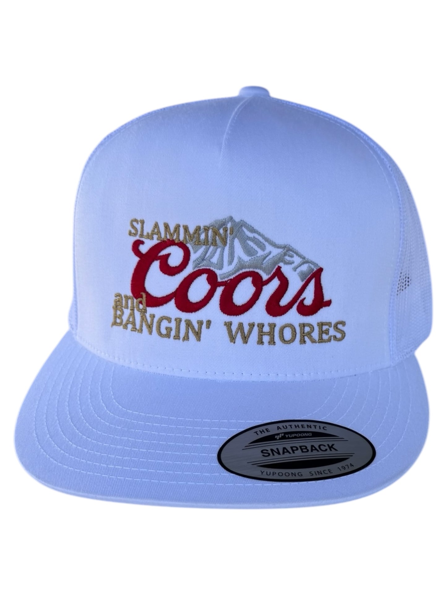 SLAMMIN COORS AND BANGIN WHORES
