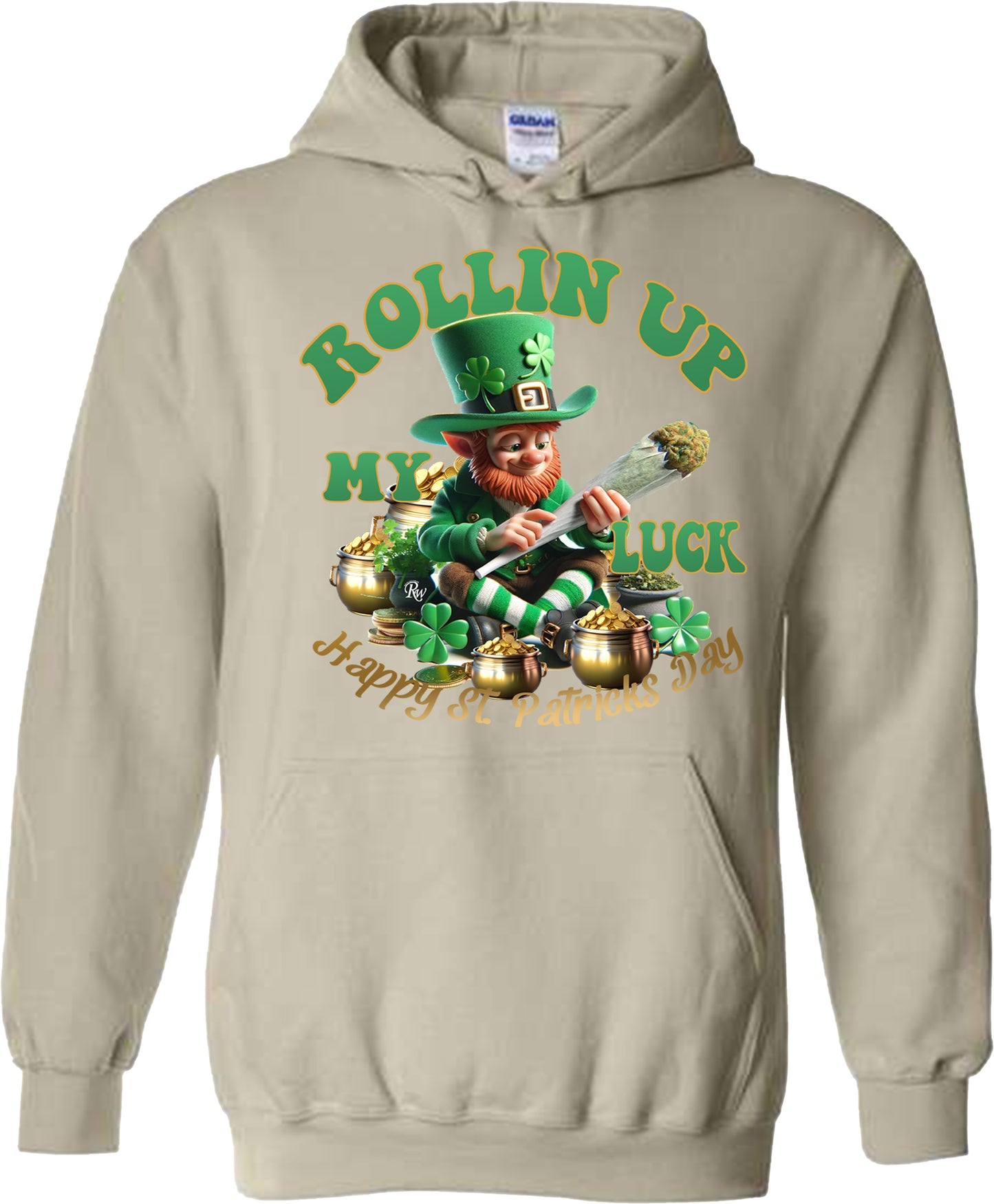 ROLLIN UP MY LUCK SWEATSHIRT OR HOODIE