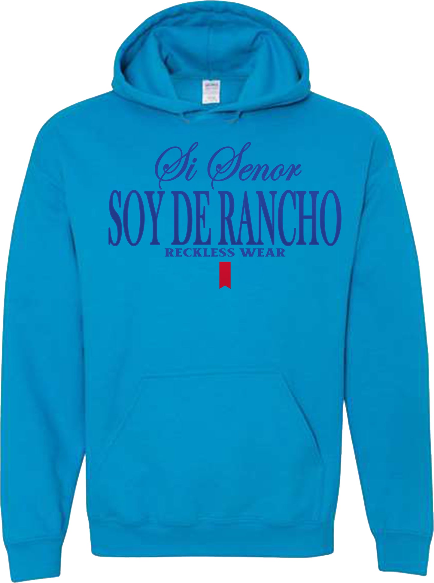 SI SENOR SOY DE RANCHO SWEATSHIRT OR HOODIE