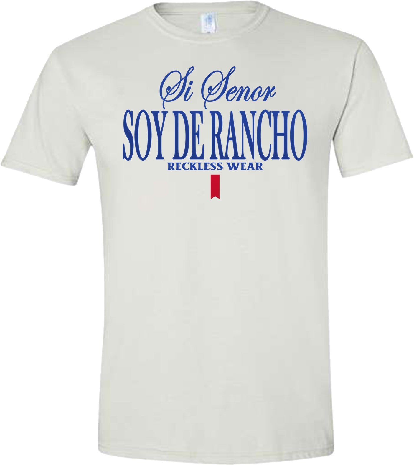 SI SENOR SOY DE RANCHO TSHIRT