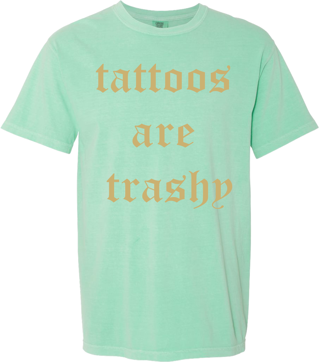 TATTOOS ARE TRASHY