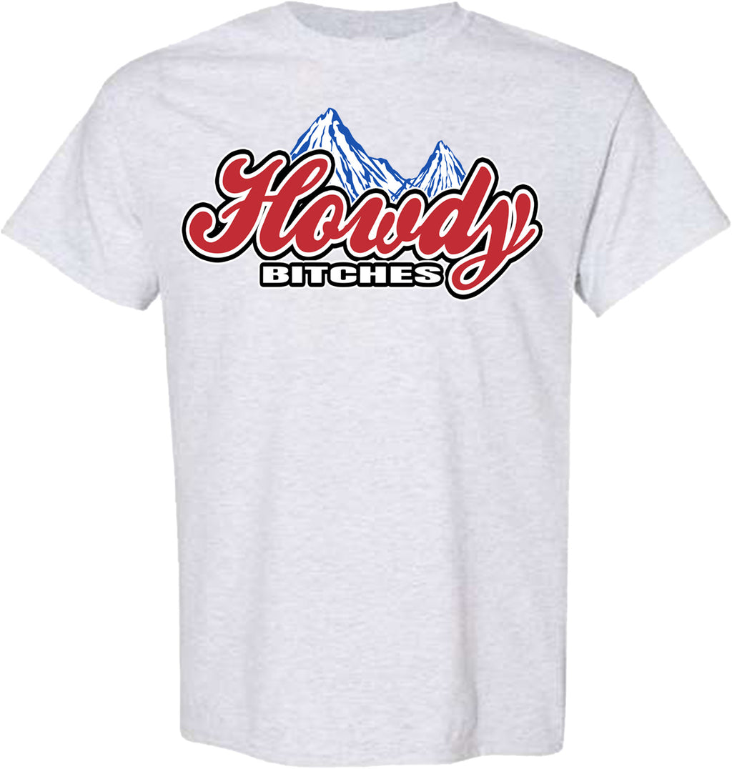 HOWDY BITCHES ROCKY TSHIRT