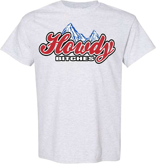 HOWDY BITCHES ROCKY TSHIRT