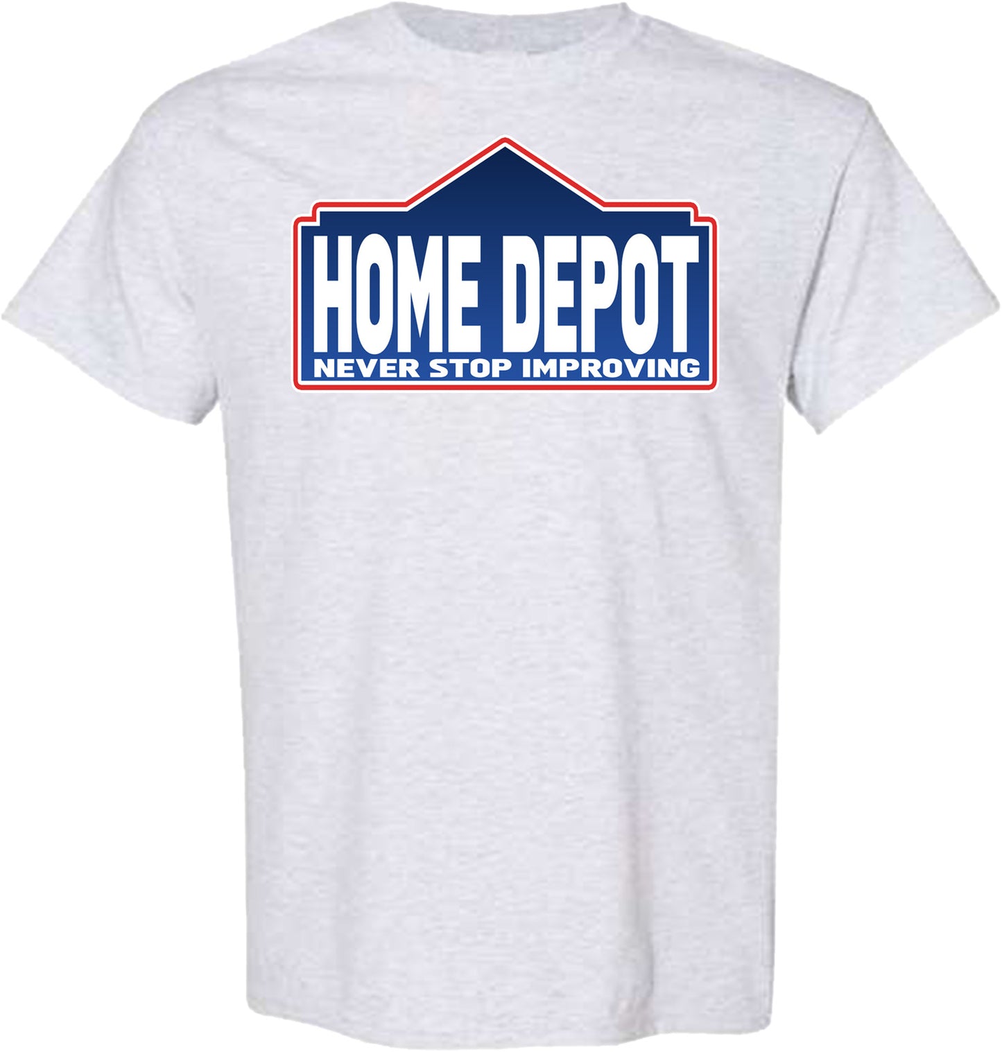 FUNNY HOME DEPOT SHIRT