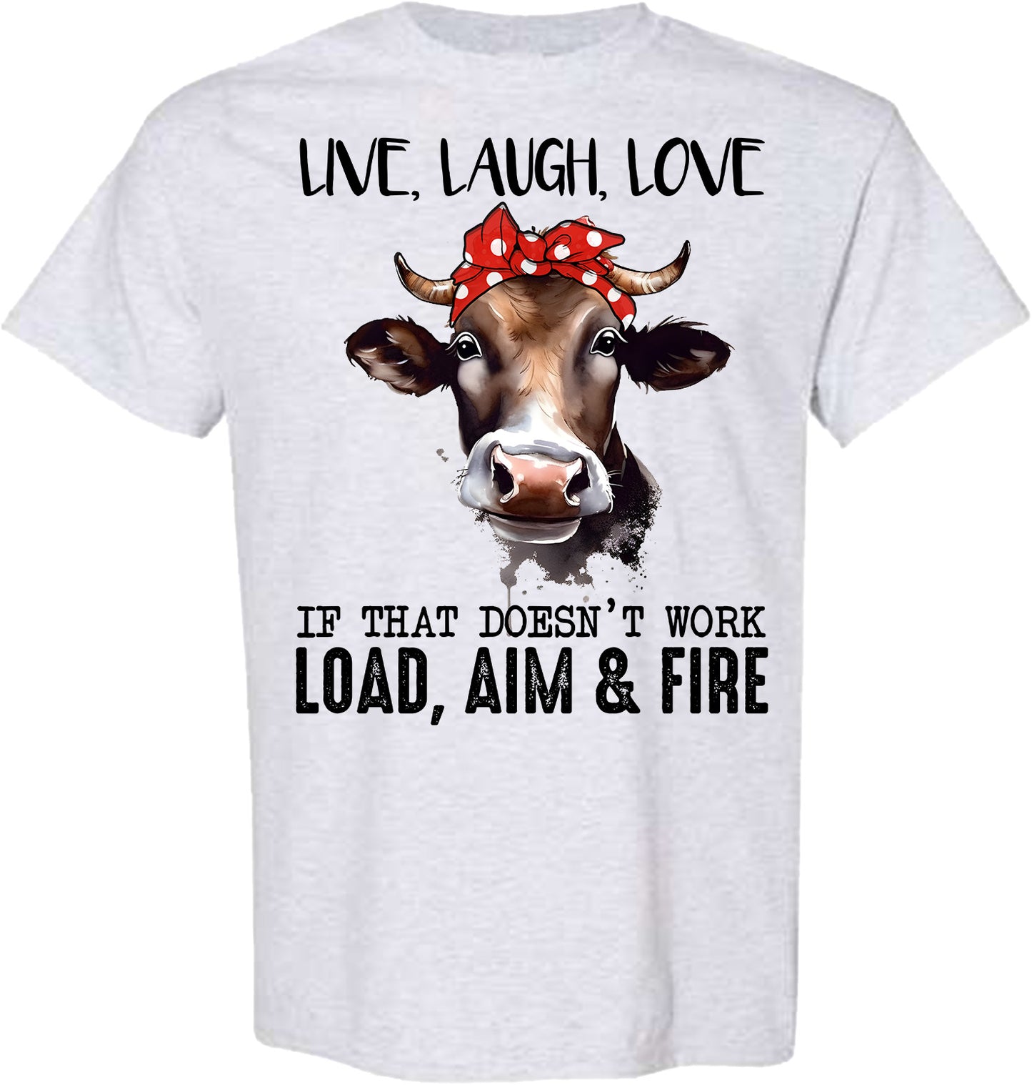 LIVE LAUGH LOVE FIRE TSHIRT