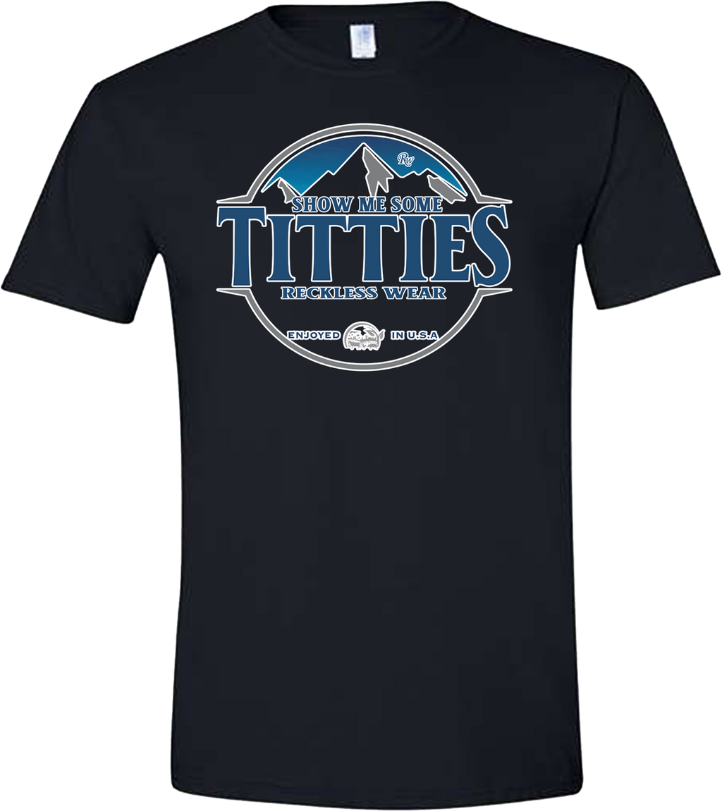 RW SHOW ME SOME TITTIES SHIRT