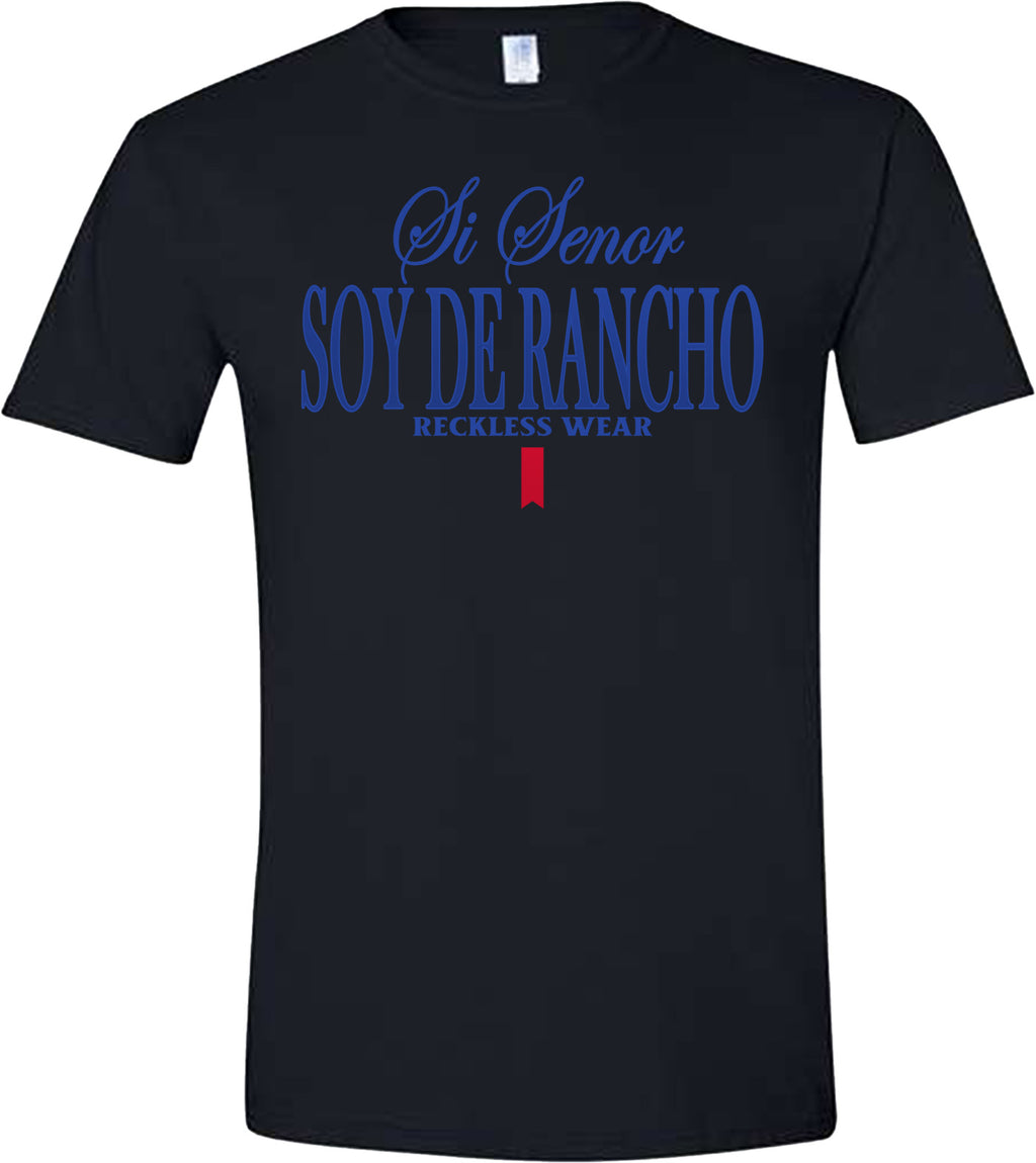SI SENOR SOY DE RANCHO TSHIRT