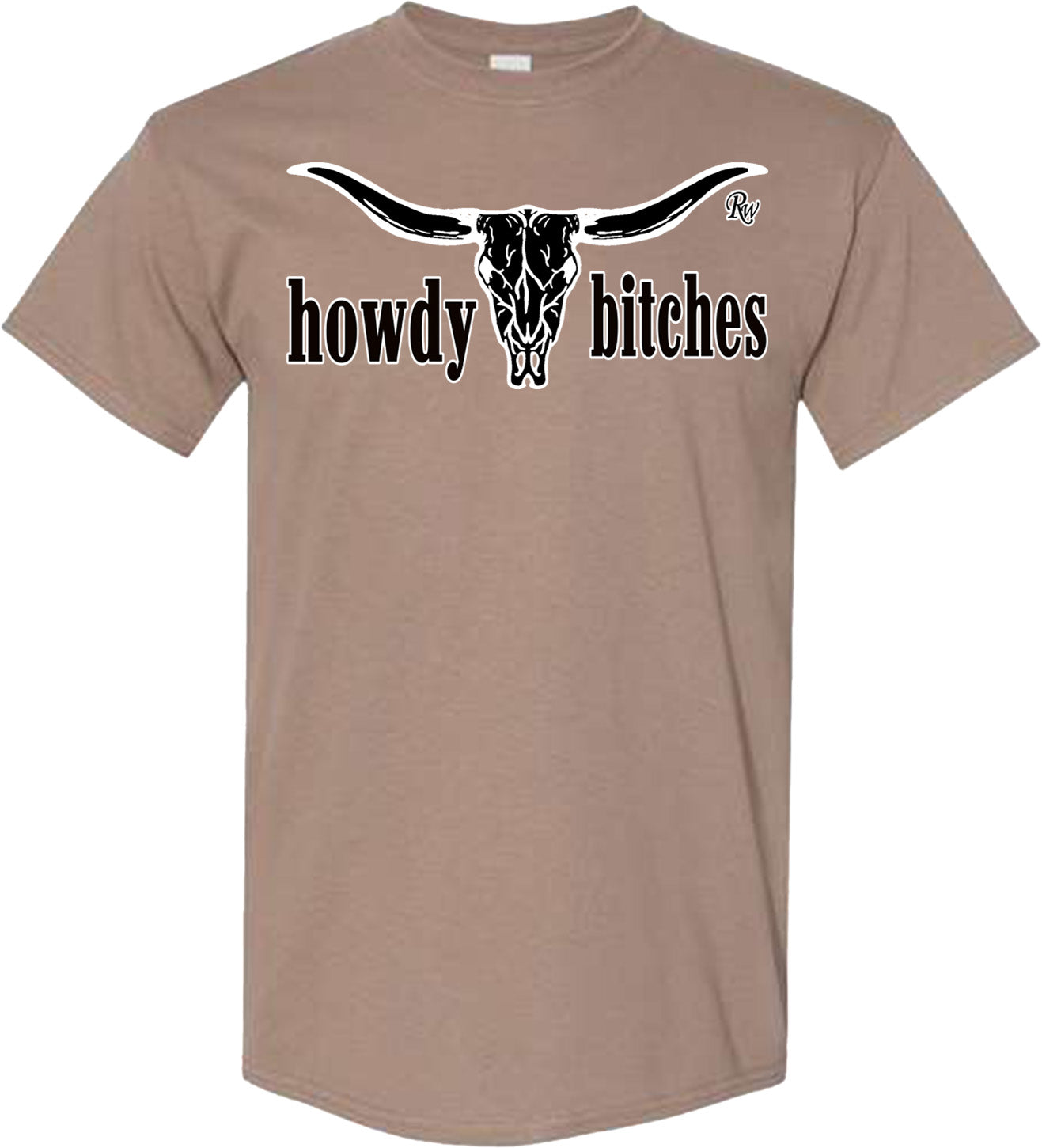 HOWDY BITCHES TSHIRT