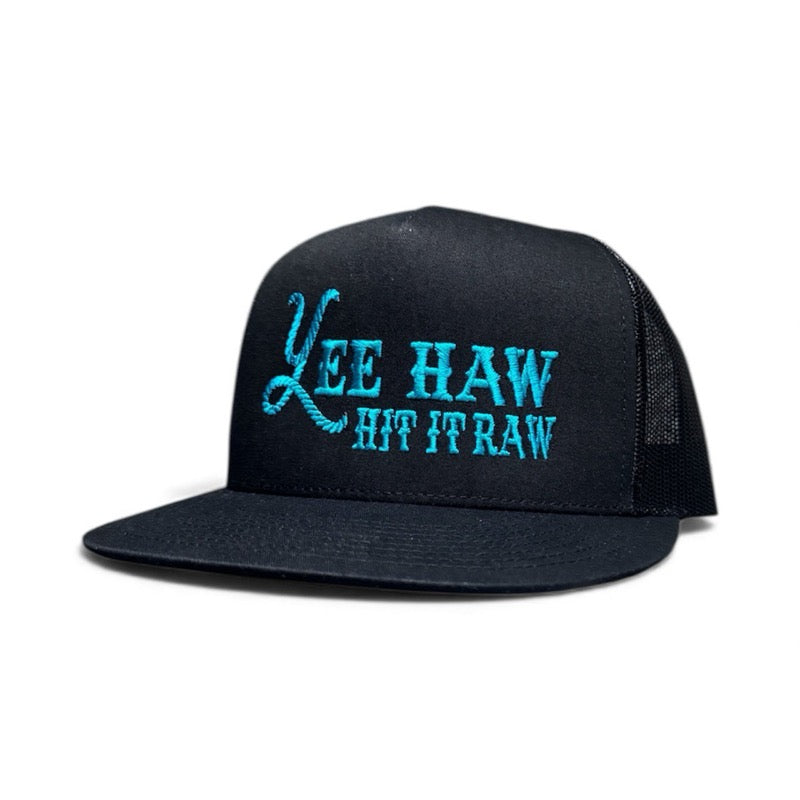 YEE HAW HIT IT RAW HAT