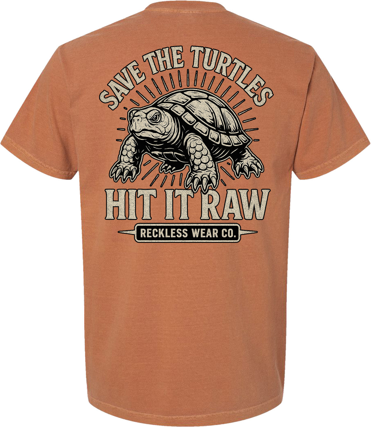 SAVE THE TURTLES HIT IT RAW