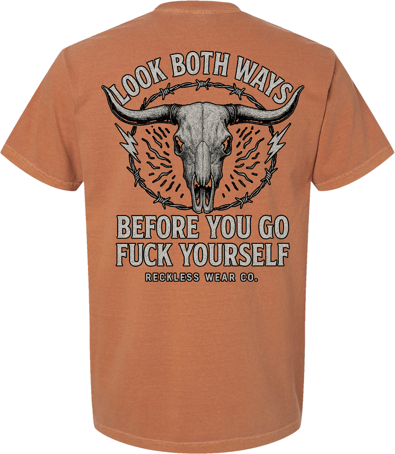 Look Both Ways Before You Go Fuck Yourself Tee