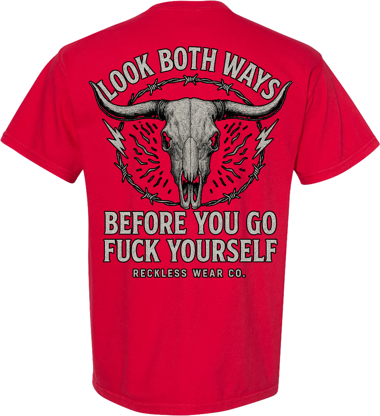 Look Both Ways Before You Go Fuck Yourself Tee