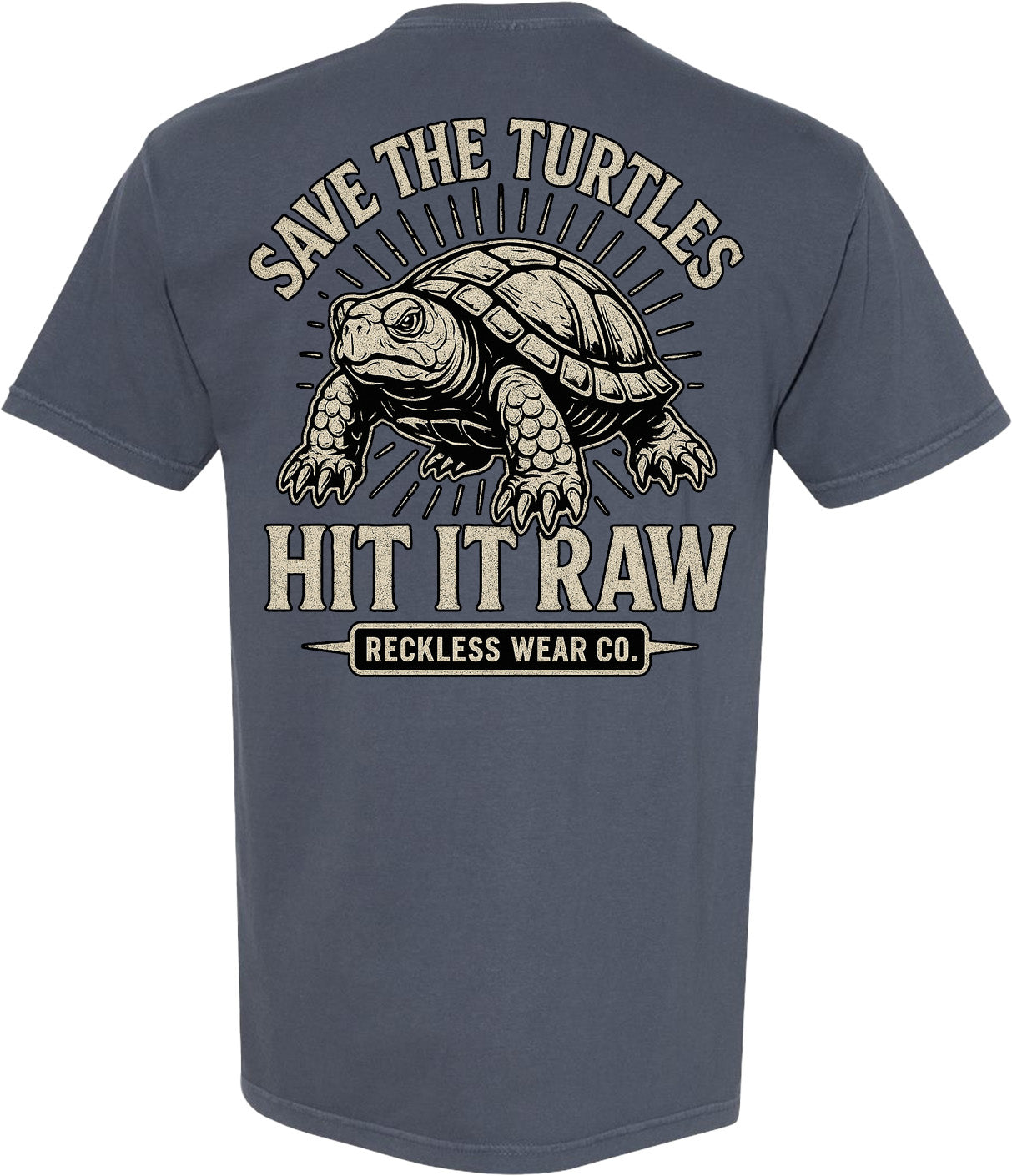 SAVE THE TURTLES HIT IT RAW