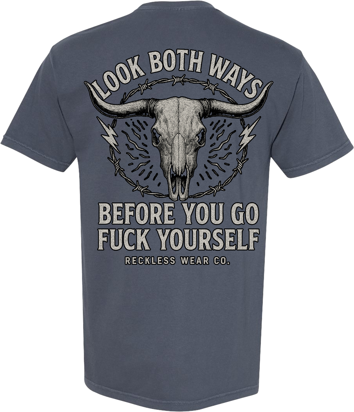 Look Both Ways Before You Go Fuck Yourself Tee