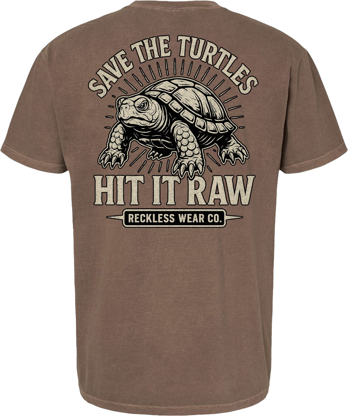 SAVE THE TURTLES HIT IT RAW