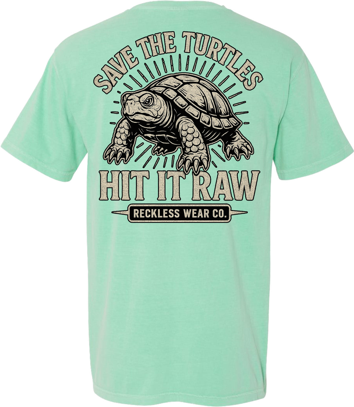 SAVE THE TURTLES HIT IT RAW