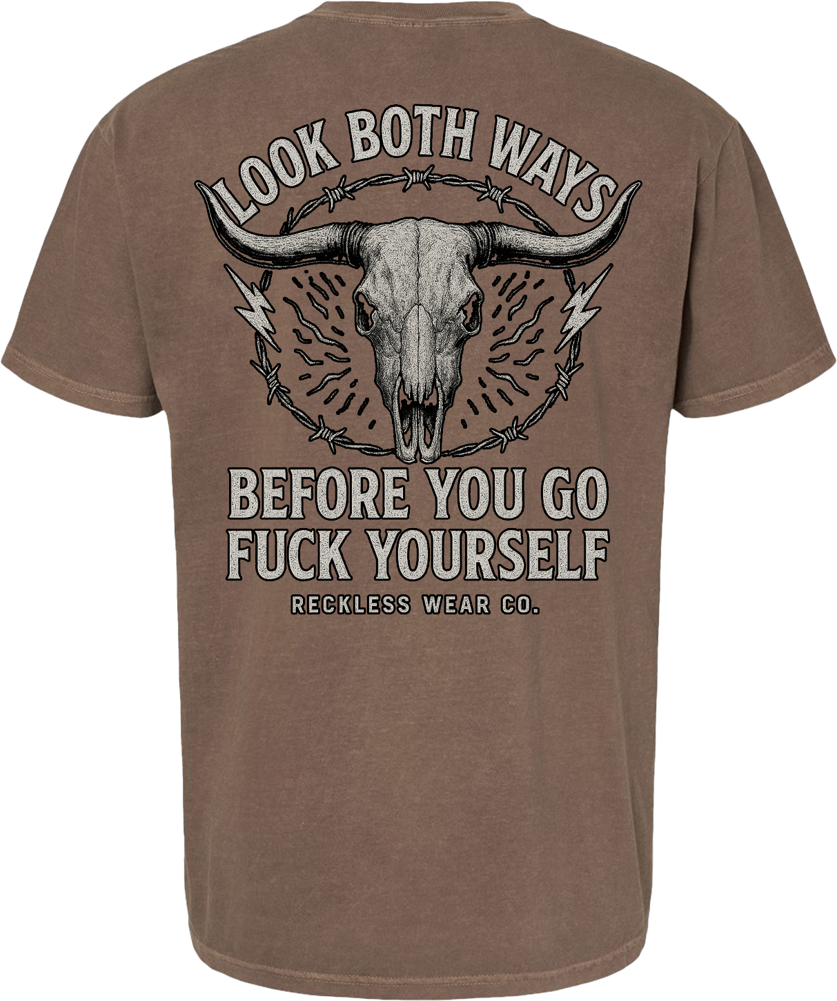 Look Both Ways Before You Go Fuck Yourself Tee