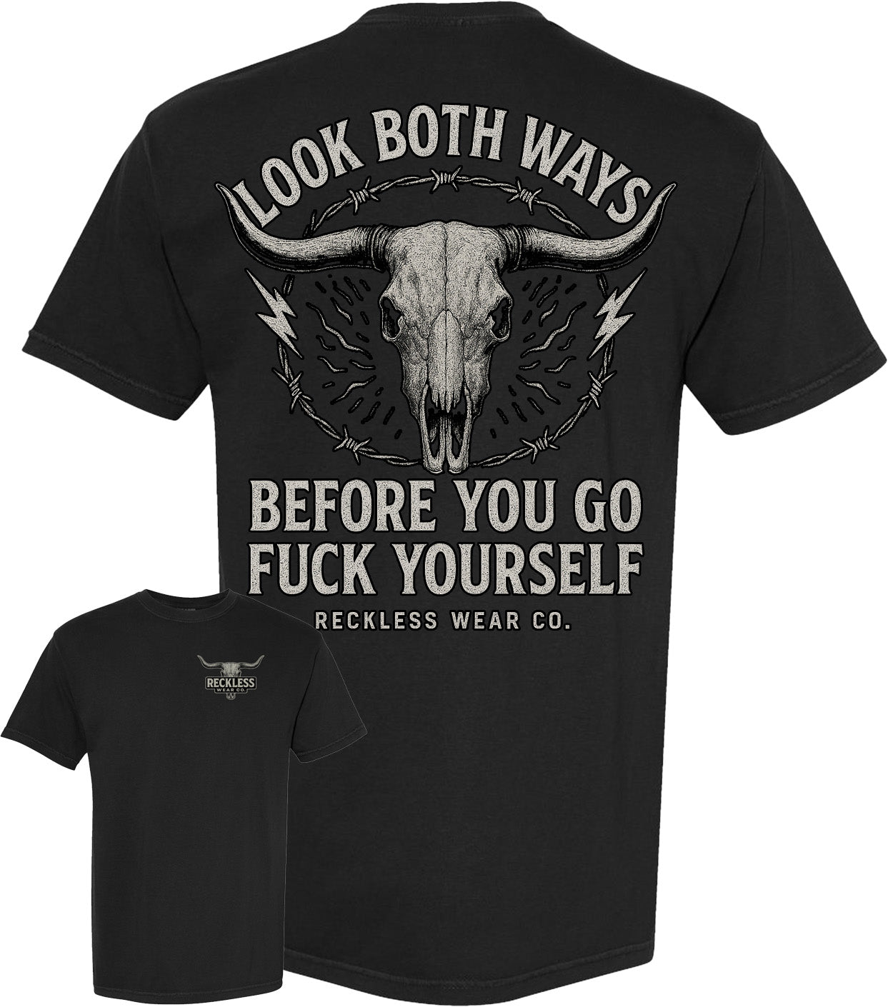 Look Both Ways Before You Go Fuck Yourself Tee