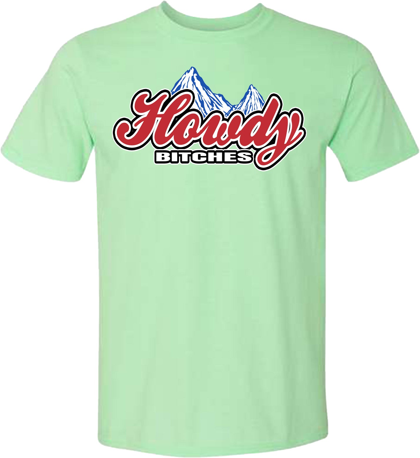 HOWDY BITCHES ROCKY TSHIRT