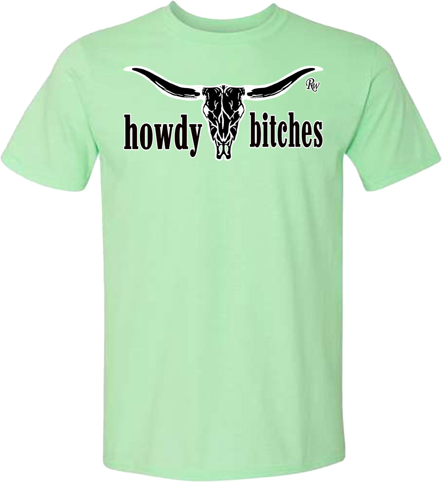 HOWDY BITCHES TSHIRT