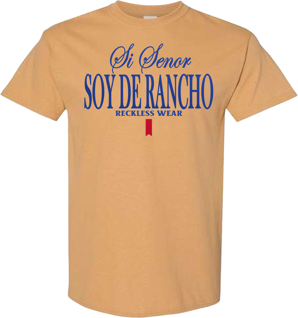 SI SENOR SOY DE RANCHO TSHIRT