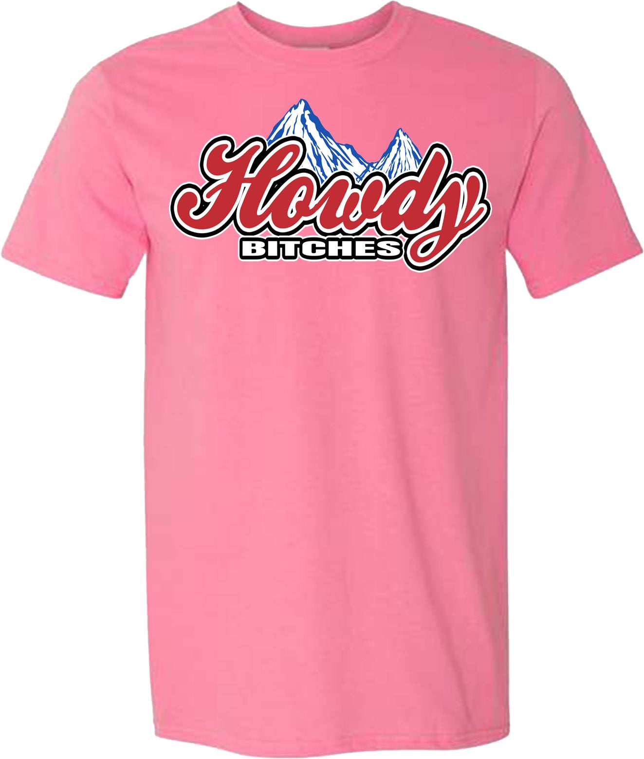 HOWDY BITCHES ROCKY TSHIRT