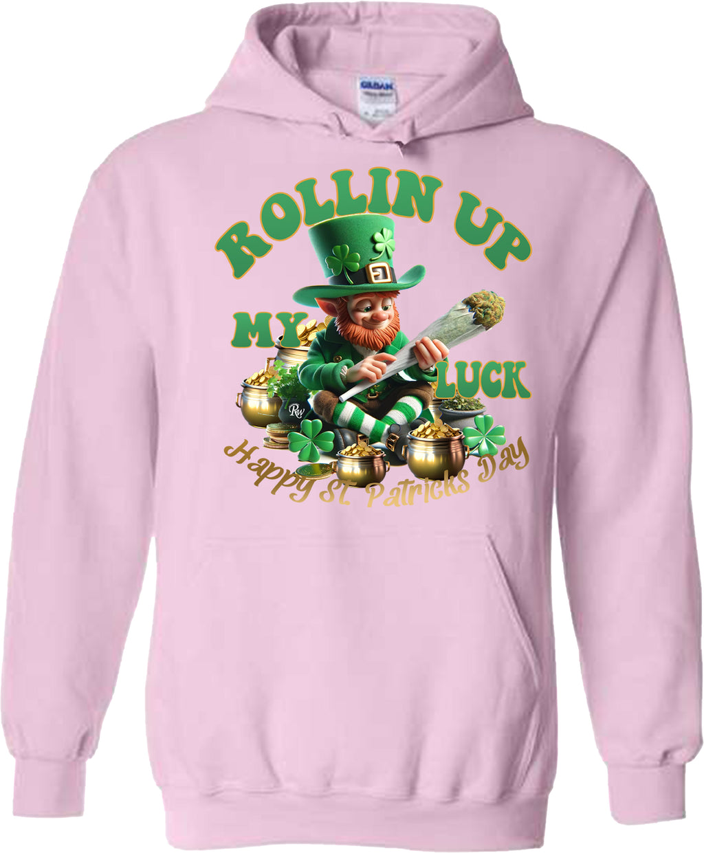 ROLLIN UP MY LUCK SWEATSHIRT OR HOODIE