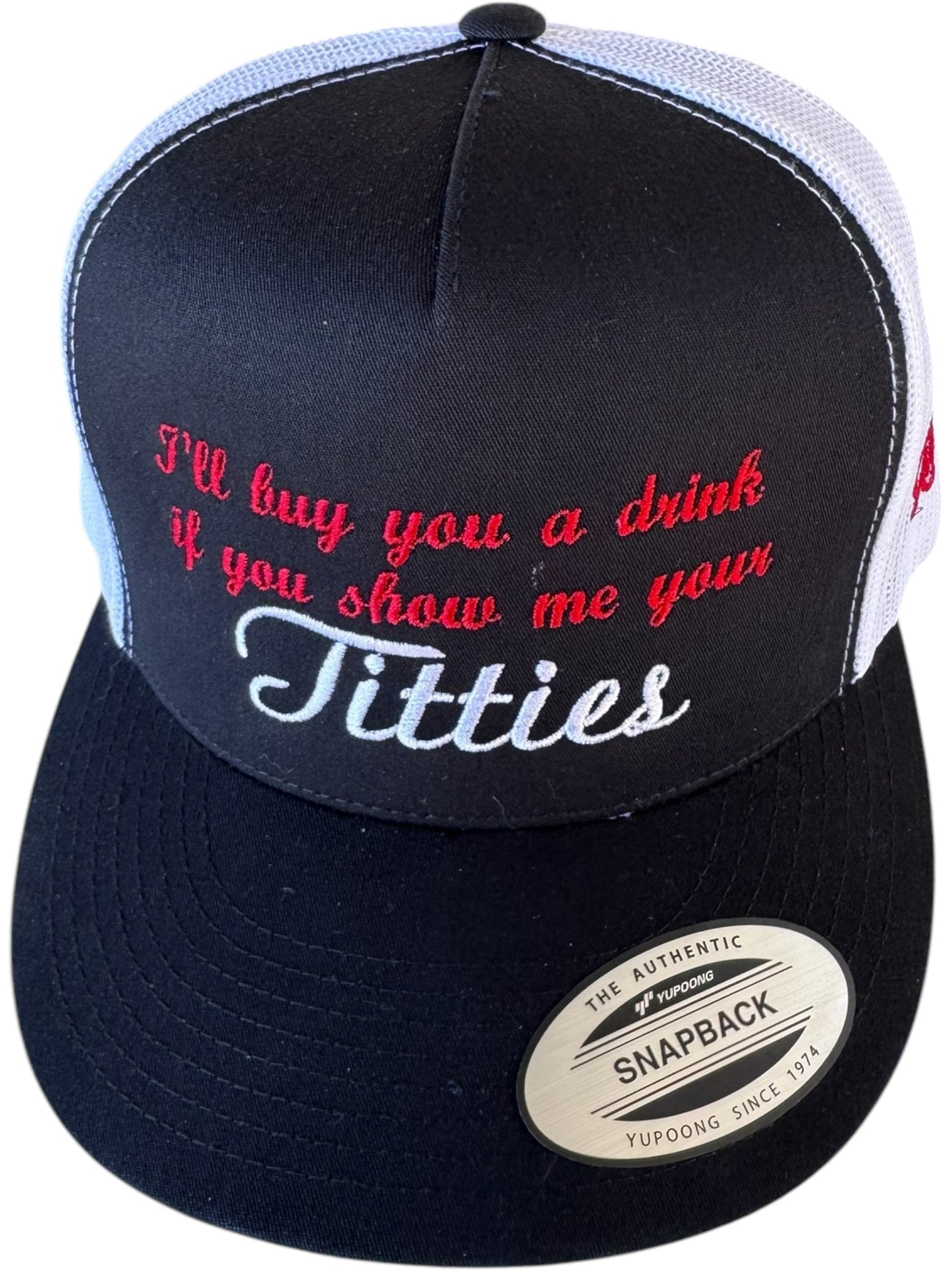 I'LL BUY YOU DRINK IF YOU SHOW ME YOUR TITTIES