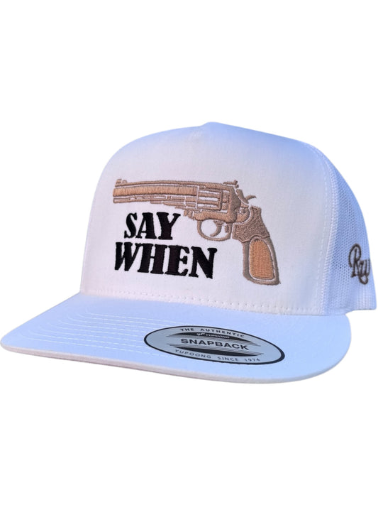 SAY WHEN REVOLVER HAT