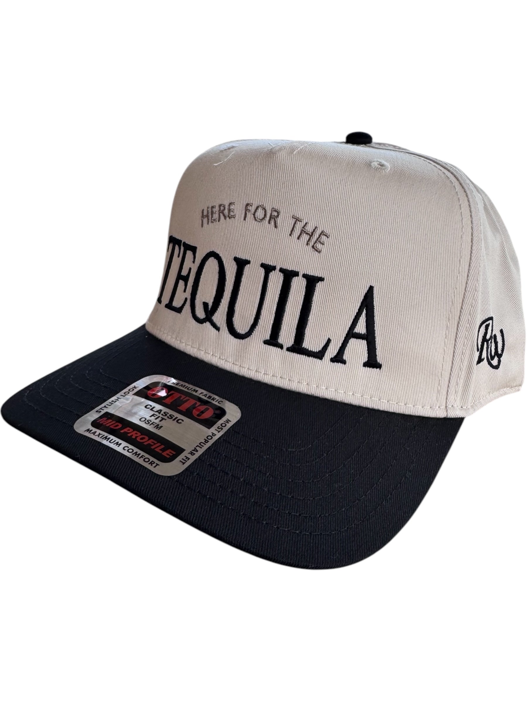 HERE FOR THE TEQUILA