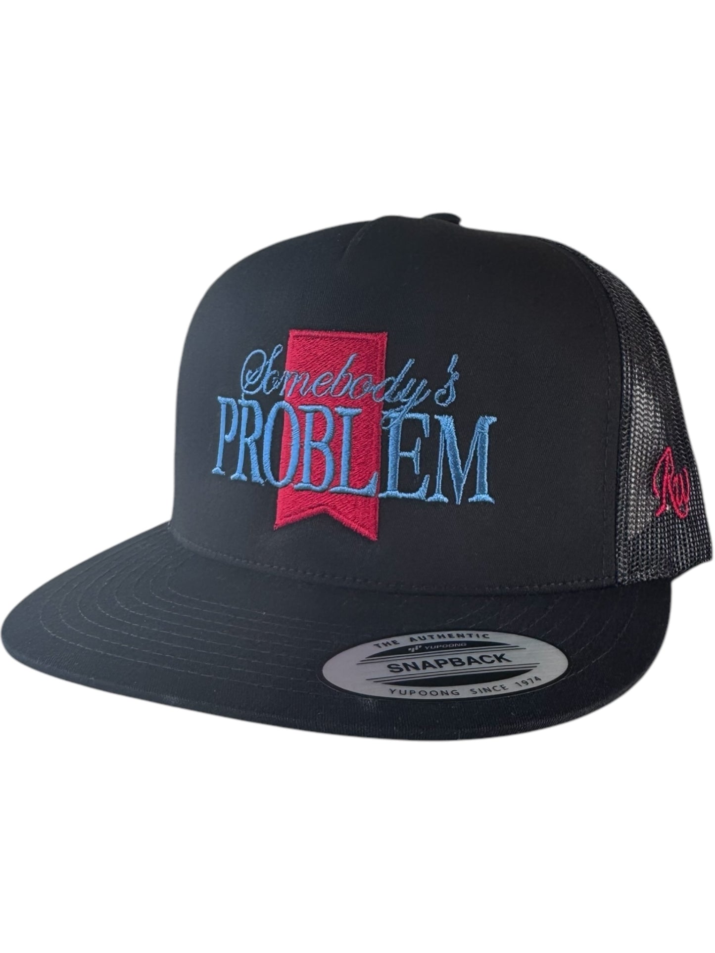 SOMEBODYS PROBLEM HAT