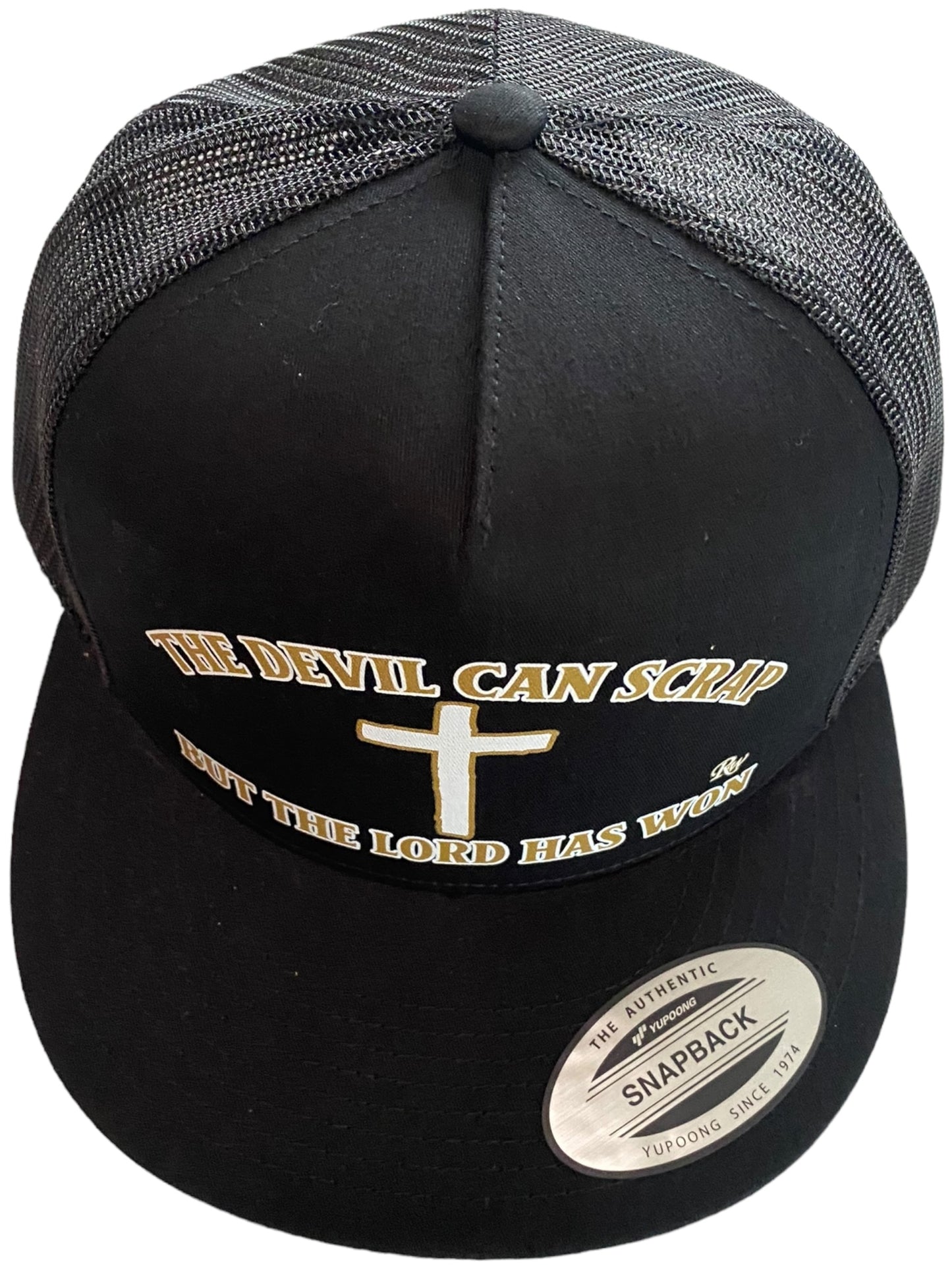 DEVIL CAN SCRAP BUT THE LORD HAS WON HAT