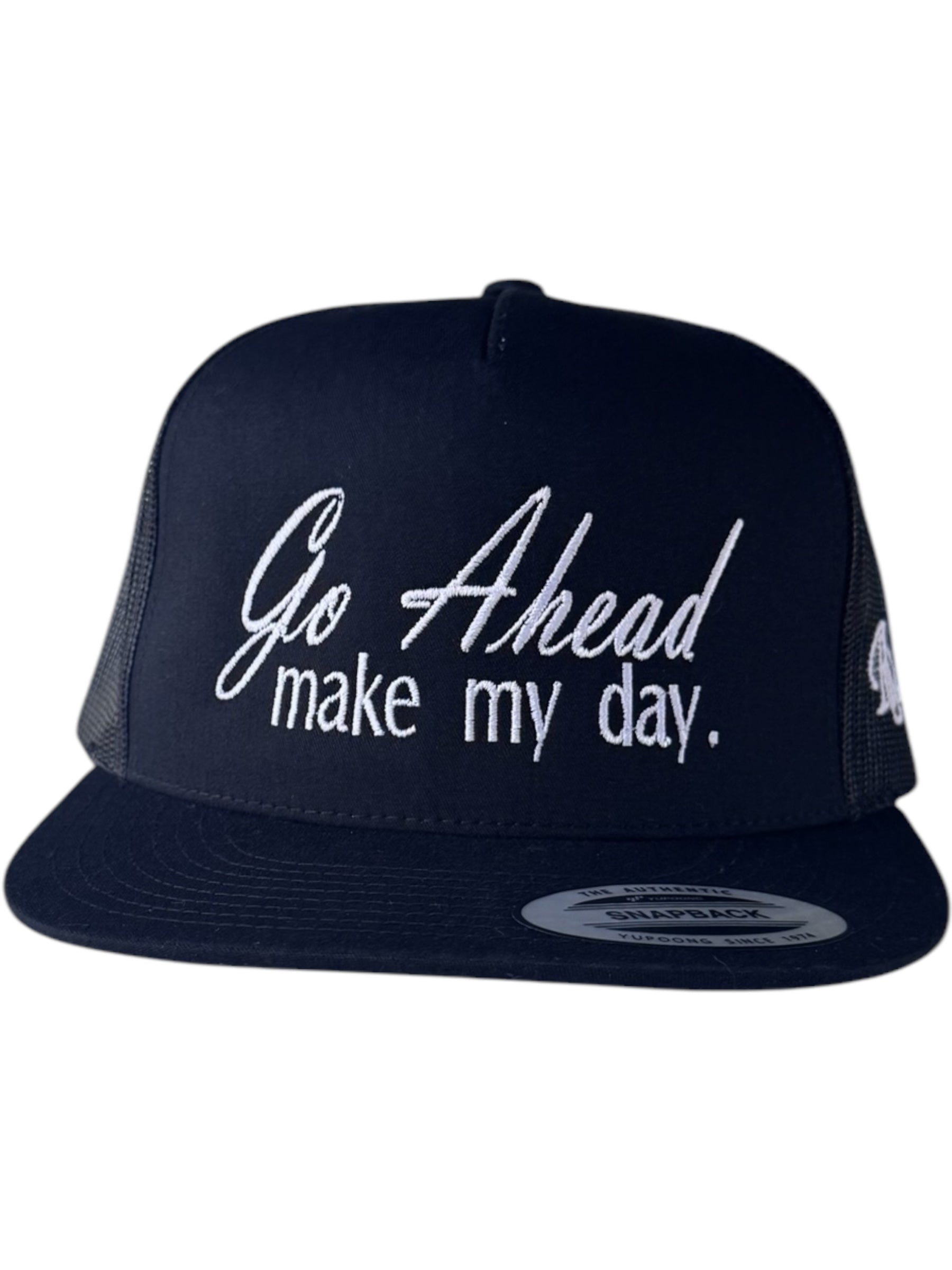 Go Ahead Make My Day