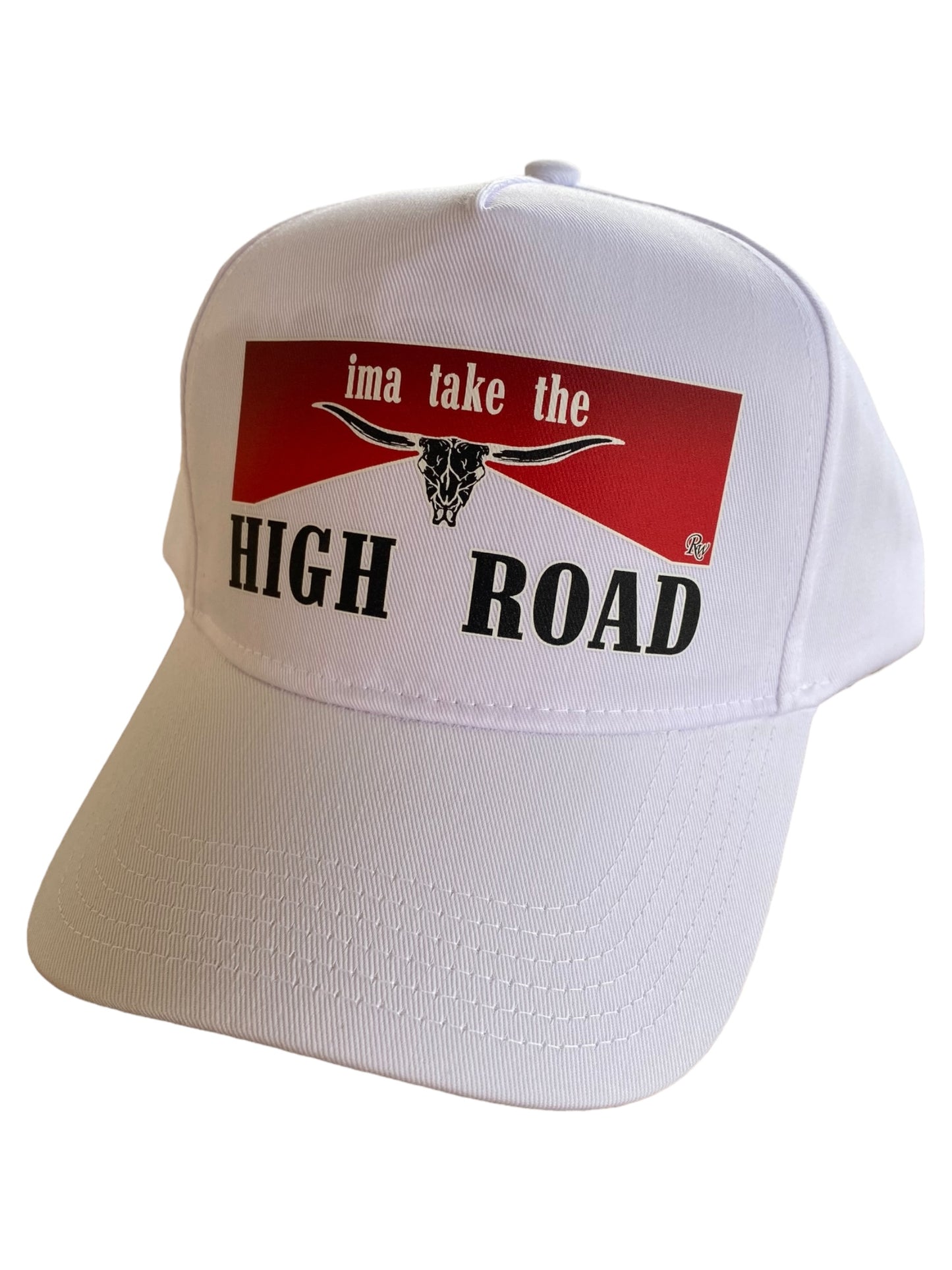 IMMA TAKE THE HIGH ROAD HAT