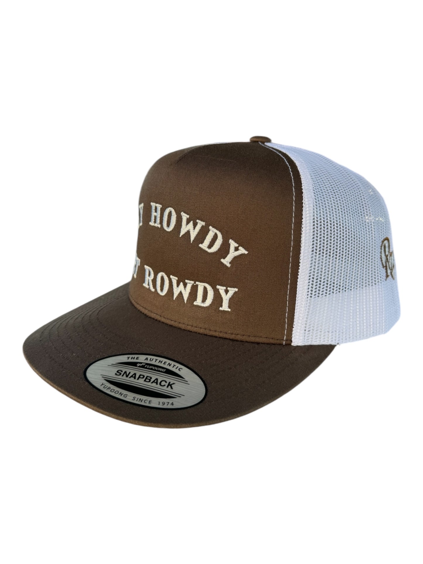 SAY HOWDY GET ROWDY HAT