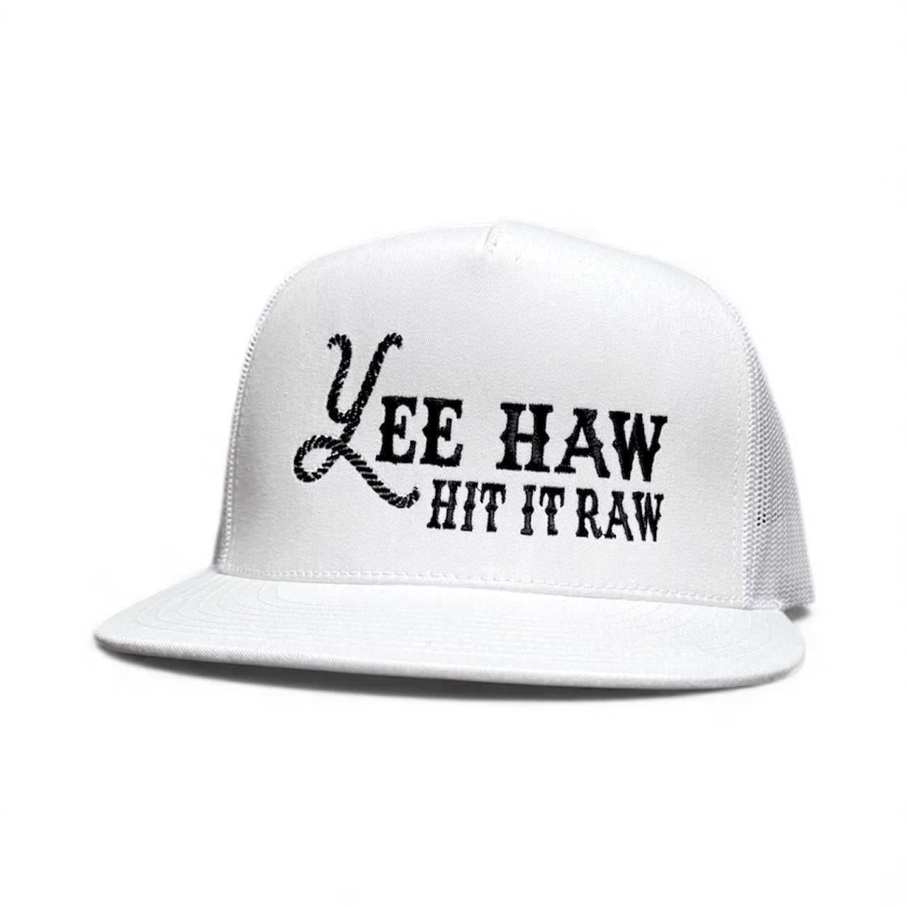 YEE HAW HIT IT RAW HAT