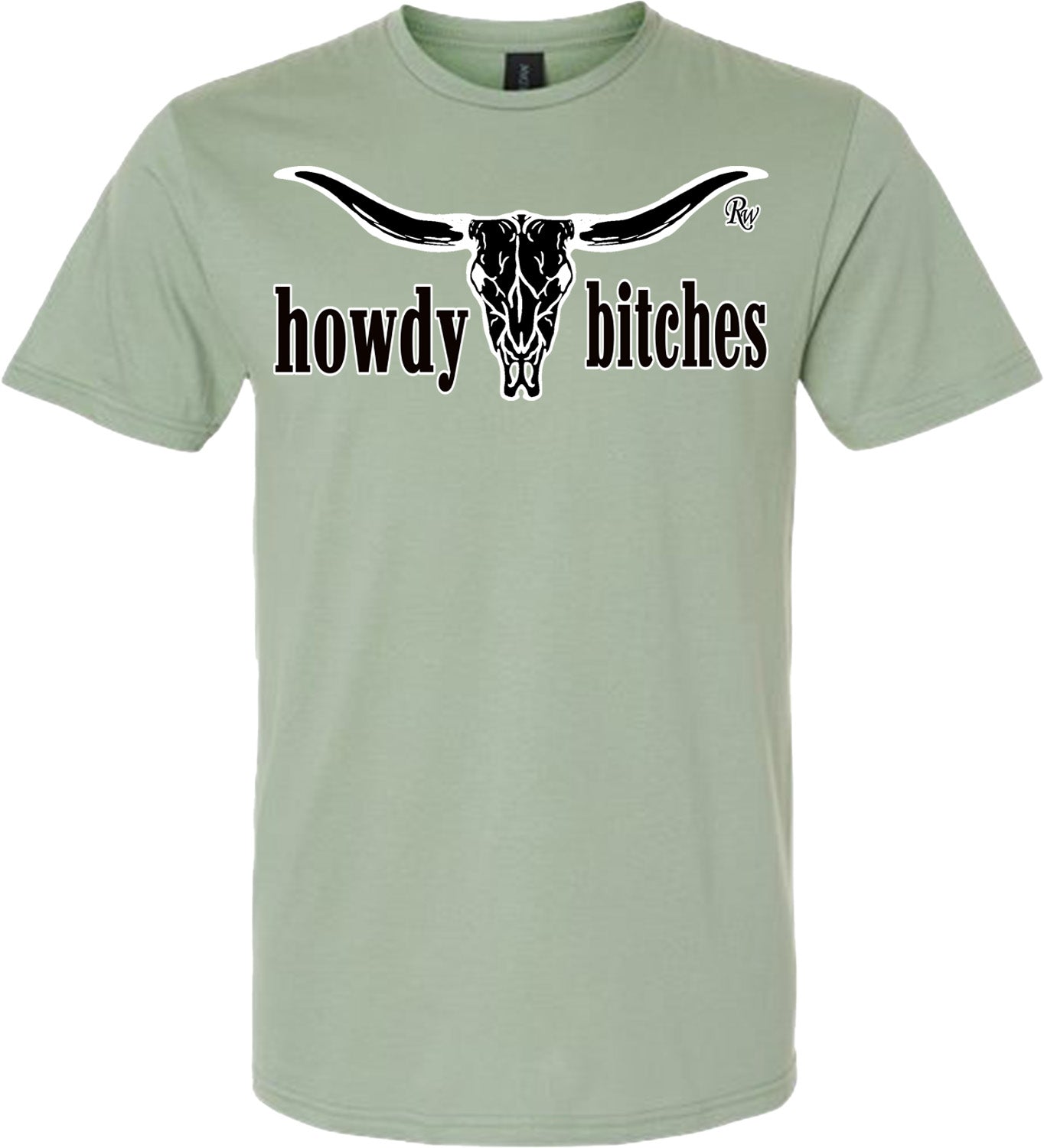 HOWDY BITCHES TSHIRT