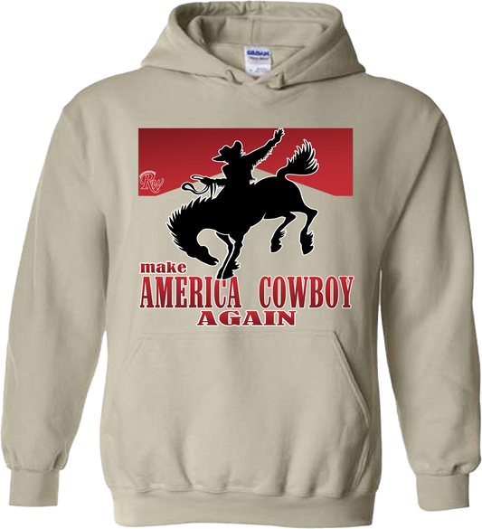 MAKE AMERICA COWBOY AGAIN SWEATSHIRT OR HOODIE