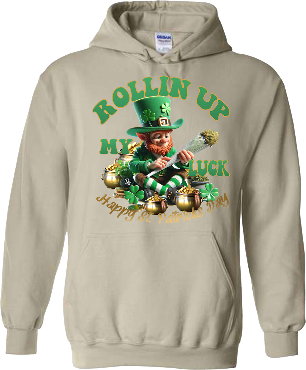 ROLLIN UP MY LUCK SWEATSHIRT OR HOODIE