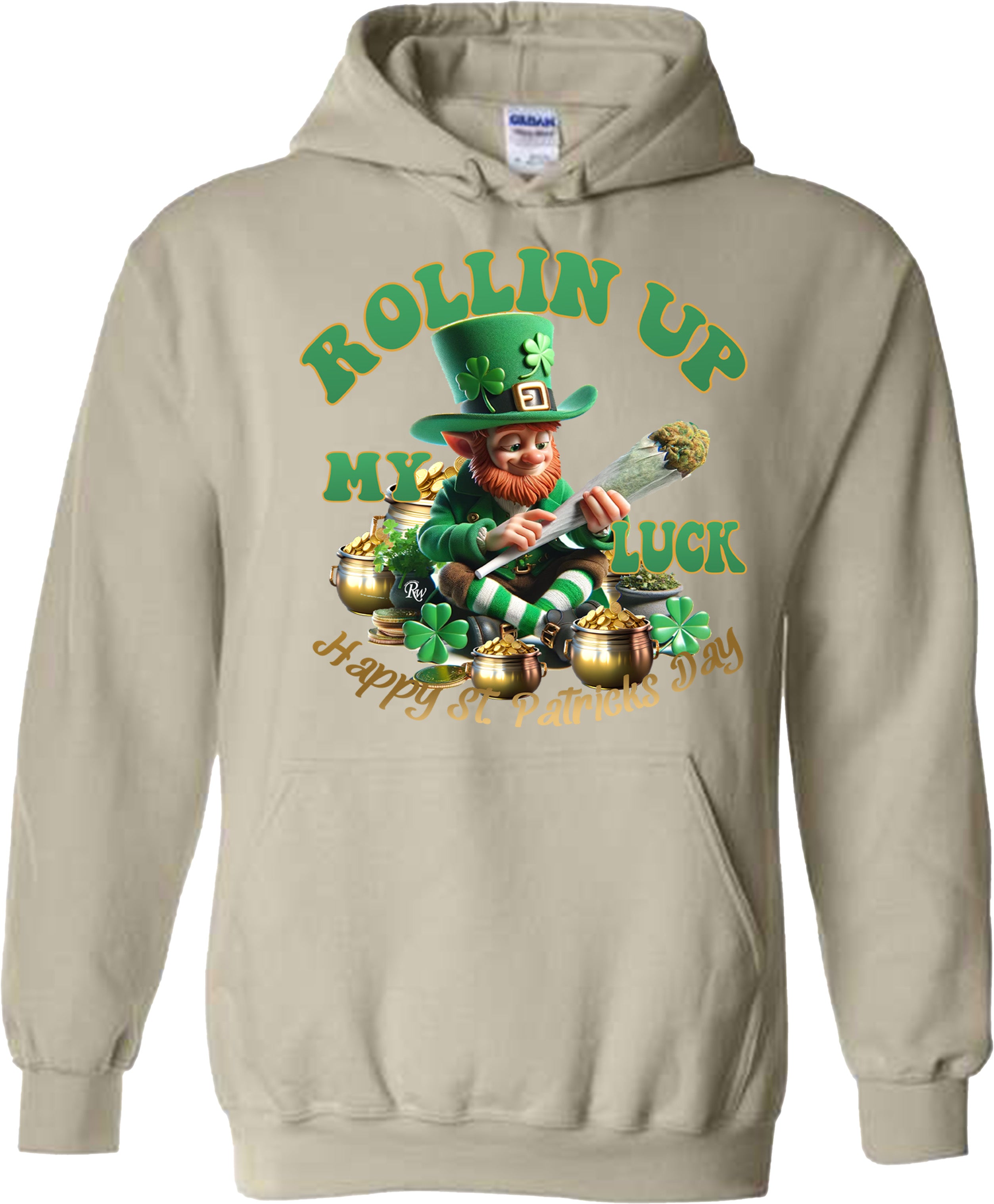 ROLLIN UP MY LUCK SWEATSHIRT OR HOODIE