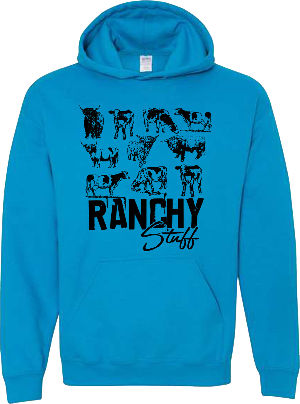RANCHY STUFF HOODIE or SWEATSHIRT