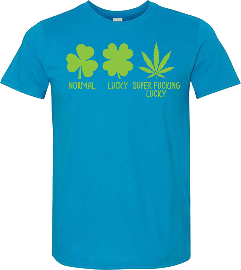 SUPER FUCKING LUCKY TSHIRT